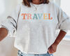 Travel Sweatshirt Adventure Sweatshirt Adventure Shirt Cute Gift for Travel Lover Adventure Lover Shirt Camping Sweater Travel Sweaters.jpg
