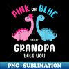 GZ-28652_Mens Pink or Blue Grandpa Love You - Gender Reveal Baby Shower 1488.jpg