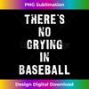 NV-20231128-6815_There's No Crying In Baseball Funny Tank Top 3685.jpg