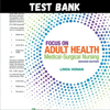 Latest 2023 Focus on Adult Health Medical-Surgical Nursing 2nd Edition by Linda Honan Test bank  All Chapters (1).PNG
