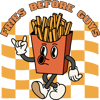 Fries Before Guys PNG.png