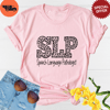 Speech Language Pathologist Shirt, SLP Shirt, Speech Therapist Shirt, Speech Therapy Assistant Slp, Language Pathology, Speech Shirt.jpg