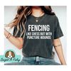 Fencing Like Chess But With Puncture Wounds Unisex Shirt - Fencing Shirt Fencing Sword Fencing Gift For Fencers Fencing Instructor.jpg
