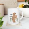 Mama Bear w Cub, Mothers Day Gift, Mothers Day, Gift For Mom, Greatest Mom, Mom Coffee Mug, Funny Mom Mug, Mama Bear, Love Mom, Ceramic.jpg