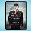 What is biblical theology  a guide to the Bibles story, symbolism, and patterns.jpg