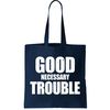 Good Necessary Trouble RIP John Lewis Quote Tote Bag.jpg