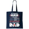 My Favorite Nurse Calls Me Dad Support Frontline Tote Bag.jpg