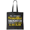 A Beautiful Daughter Also Have A Gun Shovel Alibi Tote Bag.jpg