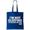 Funny I'm Not Sleeping Dad Tote Bag.jpg