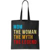 Mom The Woman The Myth The Legend Tote Bag.jpg