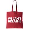 We Can't Breathe Protest Support Civil Rights Tote Bag.jpg