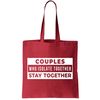 Couples Who Isolate Together Stay Together Tote Bag.jpg