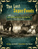 The Lost Superfoods 126+ Survival Foods and Tips for your Stockpile.jpg