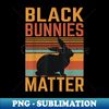 EF-9611_Black Bunnies Matter Bunny Lover Rabbit Owner Woman Man 7693.jpg