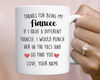 Personalized Fiancee Gift for Fiancee Mug, Thanks for Being My Fiancee Cup, Birthday Christmas Gifts for Her, Engagement Anniversary Gifts.jpg