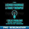 WE-21169_Licensed Marriage  Family Therapist - I Solve Problems 1543.jpg