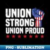 CO-63894_Pro Union Strong Labor Union Worker Union 6995.jpg