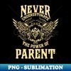 NI-60762_Parent Name Shirt Parent Power Never Underestimate 5297.jpg