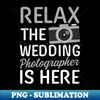 RE-85580_Wedding Photographer Shirt  Relax Is Here 9200.jpg