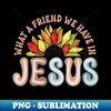 HF-85906_what a friend we have in Jesus sunflower Christian 2293.jpg