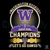 Washington Huskies 2024 SVG Let's Go Dawgs Champions File.jpg