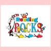 Reading Rocks Dr Seuss Day SVG For Cricut Sublimation Files.jpg