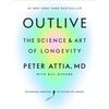 Outlive The-Science-and-Art-of-Longevity-By-Peter-Attia-MD.jpg