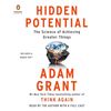 Hidden Potential The Science of Achieving Greater Things By Adam Grant Bestseller - #1 New York Times.jpg