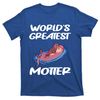 TeeShirtPalace  Worlds Greatest Motter Mothers Day Animal Pun Mom Mama Momma Gift T-Shirt.jpg