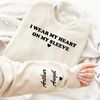 I Wear My Heart On My Sleeve Custom  Sweatshirt, Kids Names on Sleeve Sweatshirt,Grandma Gift, Mother's Day Gift, New Mom Gift Gift-275.jpg