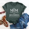 Personalized Mom And Grandma Shirt, First Mom Now Grandma Shirt, Mom And Grandma Shirt With Kids Names, New Grandma Shirt, Mothers Day Shirt.jpg