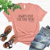 Pregnancy Announcement Shirt, Always Read The Fine Print Tee, I'm Pregnant TShirt, Baby Reveal Shirt, New Mama Gift, Baby Shower Parents Tee.jpg