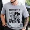 Perfectly Wicked Shirt, Disney Halloween Shirt, Halloween Women's Shirt, Disney Witch Shirt, Funny Halloween Shirt, Halloween Party Outfit.jpg