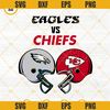 Eagles Vs Chiefs SVG, Football Helmet SVG, Super Bowl LVII 2023 SVG PNG DXF EPS.jpg
