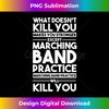 BM-20240122-22524_What Doesn't Kill You Makes U Stronger Except Marching Band  0869.jpg