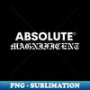 ABSOLUTE - Decorative Sublimation PNG File
