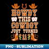 11year Birthday Cowboy Western 11Years Old boy 11th Birthday - High-Resolution PNG Sublimation File
