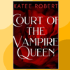 Katee-Robert-Court-of-the-Vampire-Queen(Z-Lib.io).png