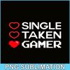 VLT21102352-Single Taken Gamer PNG, Sweet Valentine PNG, Valentine Holidays PNG.png