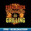 Funny Grilling Grandpa BBQ Season Grill Master - Exclusive PNG Sublimation Download