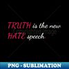 ZV-77058_TRUTH is the new HATE speech 1262.jpg