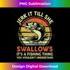 BF-20231212-5190_Funny Jerk It Till She Swallows Fathers Day Gift Fishing Dad Tank Top 5204.jpg
