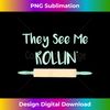 LX-20231216-3061_Funny Baker T-shirt - They See Me Rollin' - Rolling Pin Tee 1056.jpg
