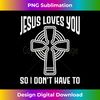 AF-20231219-8928_Jesus Loves You So I Don't Have To  Funny Christian Tank Top.jpg