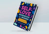 Self-Love Workbook for Women_ Release Self-Doubt, Build Self-Compassion, and Embrace Who You Are By Megan Logan MSW LCSW.png
