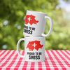 Patriotic-Swiss-Mug-Proud-to-be-Swiss-Gift-Mug-with-Swiss-Flag-Independence-Day-Mug-Travel-Family-Ceramic-Mug-03.png