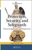 Protection, Security, and Safeguards Practical Approaches and Perspectives.JPG