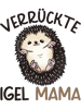 Funny Hedgehog Mama African White Belly Hedgehog Mothers Day.png