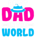 Best Dad In The World - Father_s Day (2).png