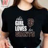 This Girl Loves Her Giants San Francisco Giants Women’s Shirt.jpg